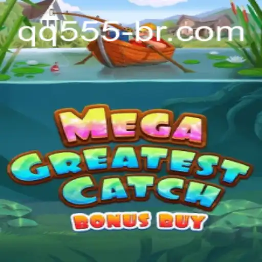 Explore the Thrilling World of MegaGreatestCatchBonusBuy